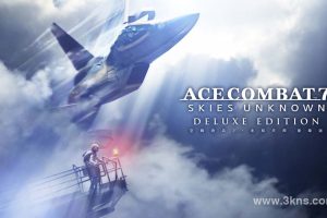 【港版】皇牌空战7 未知空域 .ACE COMBAT 7 SKIES UNKNOWN DELUXE EDITION